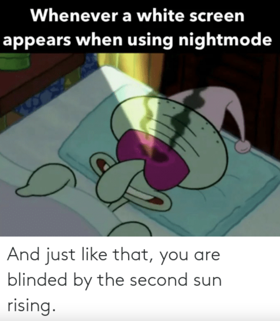 Blinded by light mode meme