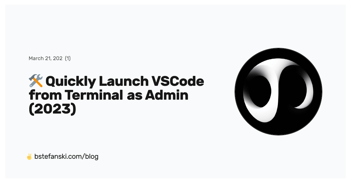  quickly launch vscode from terminal as admin 2023 bart stefanski